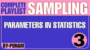 Parameter in statistics |ONE SHOT VIDEO |Solved examples |Competitive exams |Statistics by Punam |
