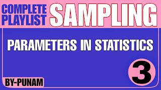 Parameter in statistics |ONE SHOT VIDEO |Solved examples |Competitive exams |Statistics by Punam |
