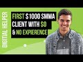 How I Landed My First $1,000 SMMA Client With No Money Or Experience In 2019 | (FPG Secret Strategy)