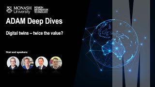 Digital twins – twice the value? | ADAM Deep Dives | Monash University