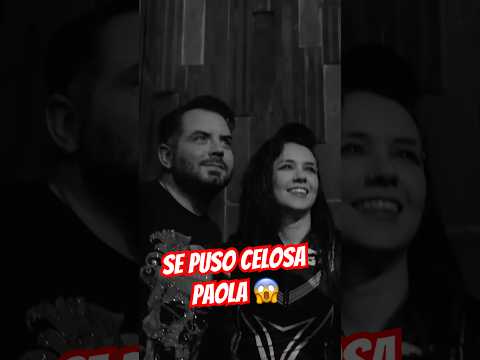 Por esto se puso celosa Pao