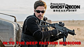 Ghost Recon Breakpoint 2023 | In To The Deep Faction Missions Gameplay[4K 60FPS]