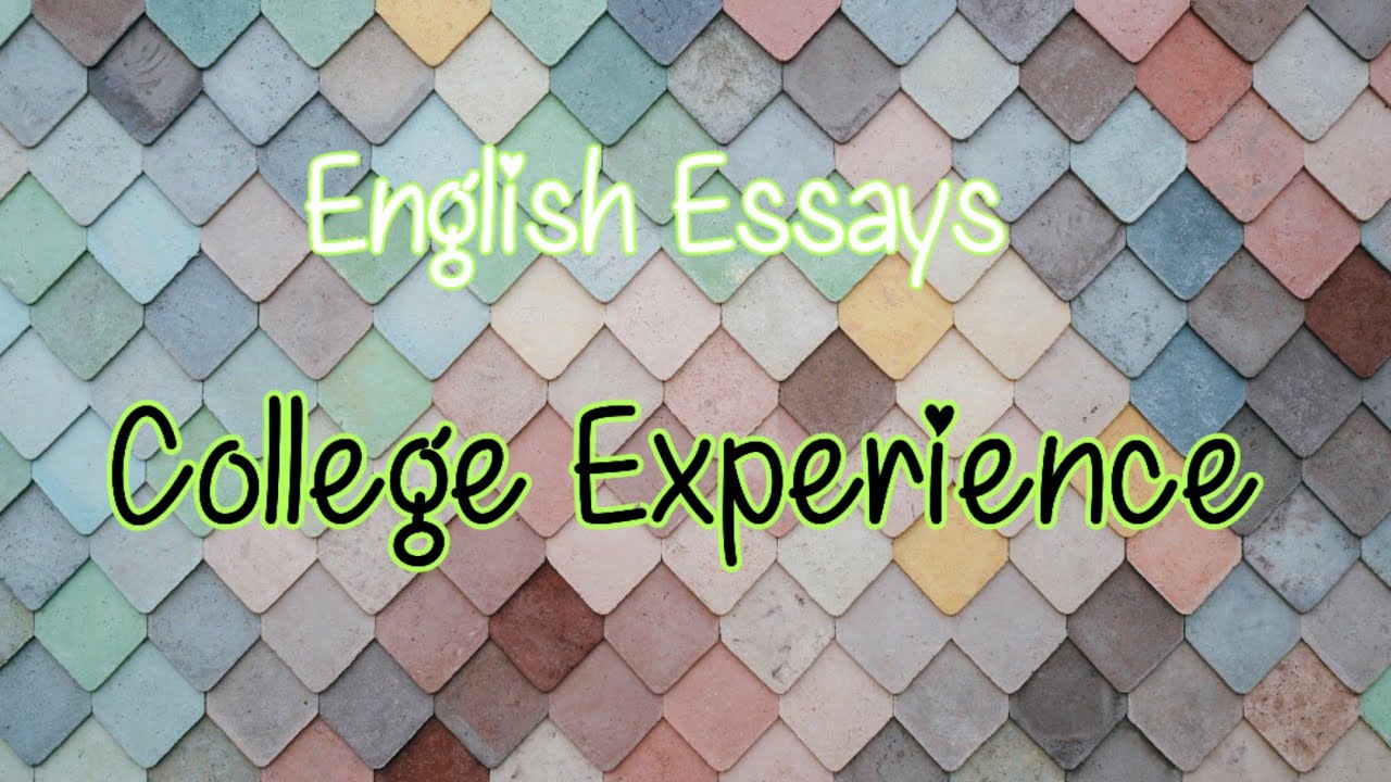 how to start an essay about college experience