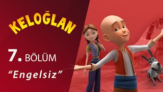 Keloğlan Engelsiz 7Bölüm