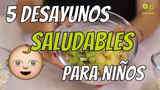 Desayunos para niños: 5 desayunos rápidos y saludables - YouTube