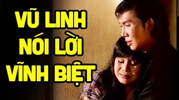 Gục ngã khi Vũ Linh, Tài Linh nói lời vĩnh biệt trong tuồng này - Cải Lương Xưa Vũ Linh Hay Nhất