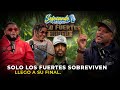 SOLO LOS FUERTES SOBREVIVEN LLEGO A SU FINAL 💪​🌎​🌄​