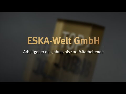 TOP JOB-Arbeitgeber des Jahres 2022 - ESKA-Welt GmbH