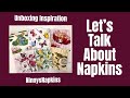 Maximize Use of Napkins in Art Journaling and Mixed Media - Unboxing, Inspiration, Ideas for Use