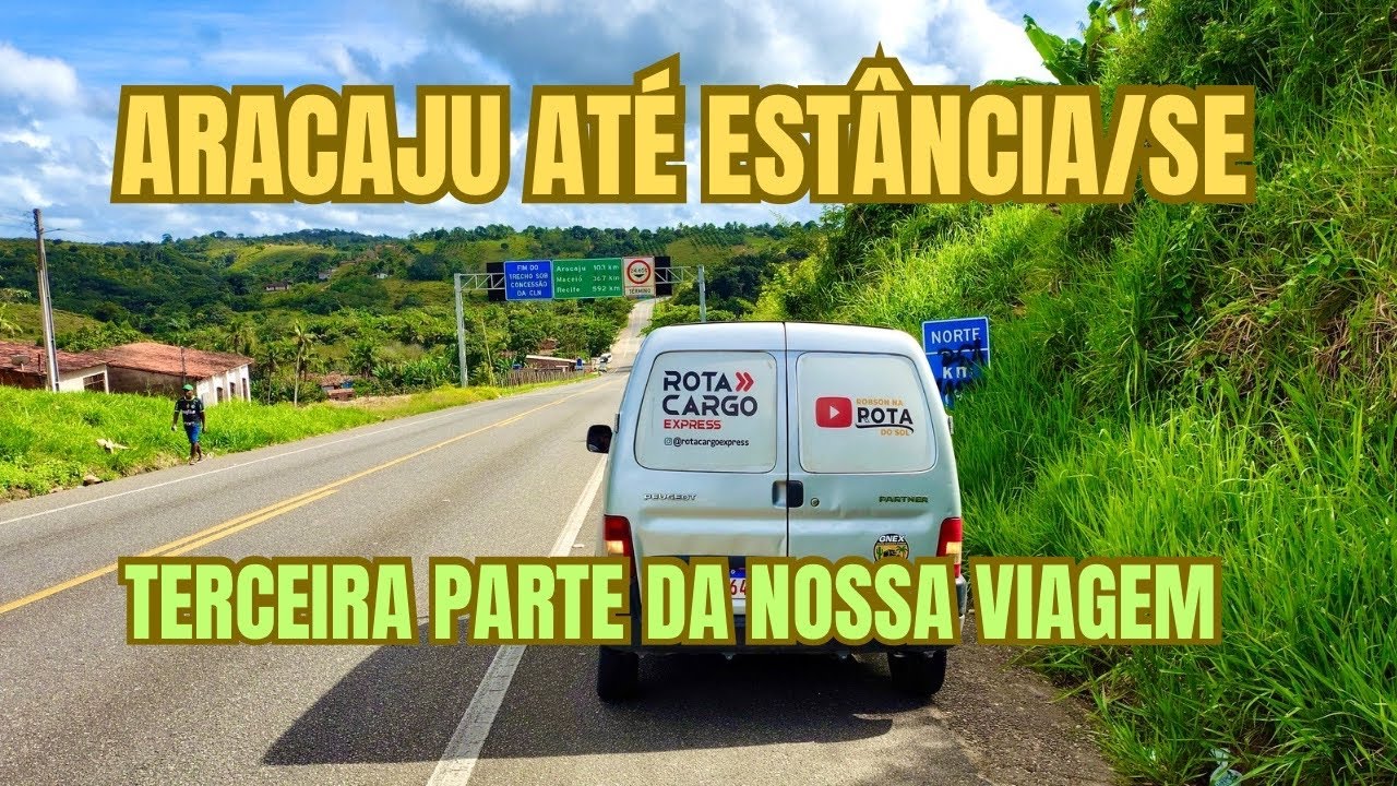 FRETE PARA SALVADOR/BA: ARACAJU ATÉ ESTÂNCIA/SE!!! - YouTube