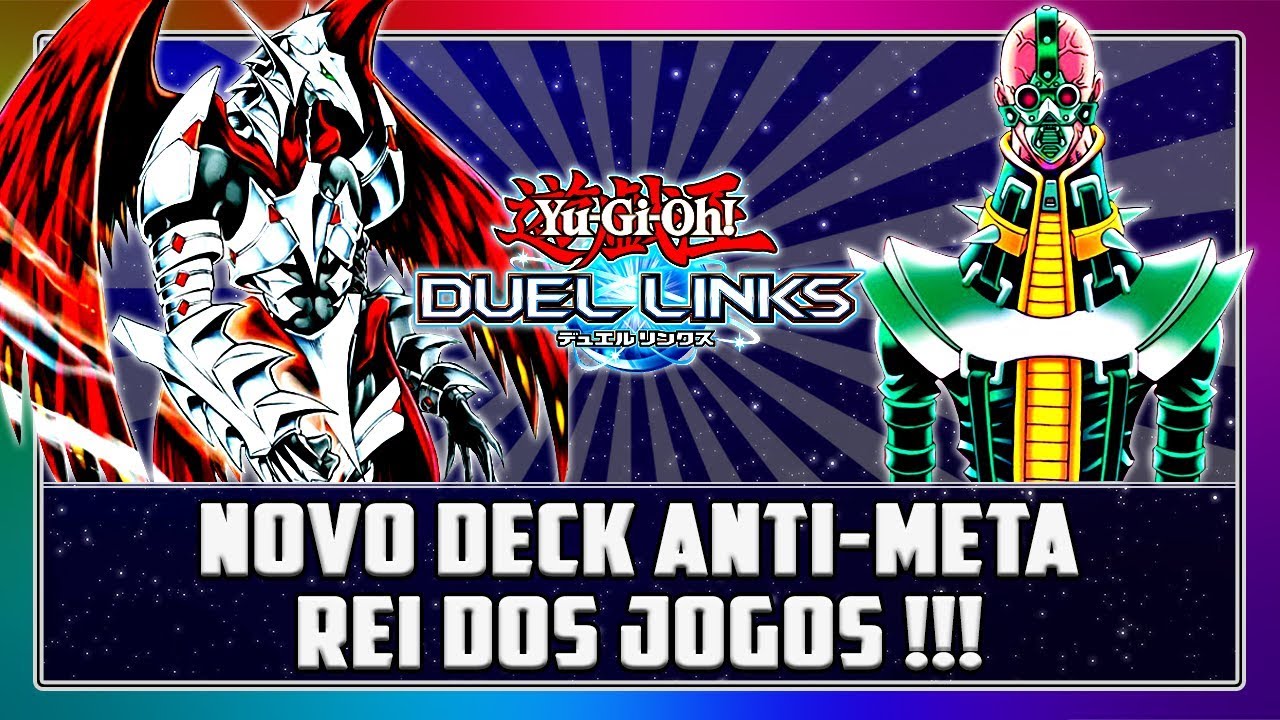 Novo DECK ANTI-META REI DOS JOGOS !!! | Yu-Gi-Oh! Duel Links #349 ...