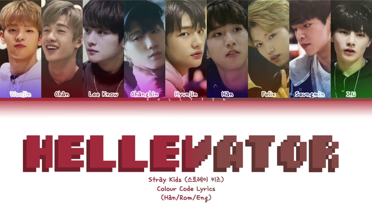 Stray Kids (스트레이 키즈) Hellevator Colour Coded Lyrics