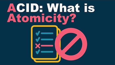 ACID Compliance: Atomicity