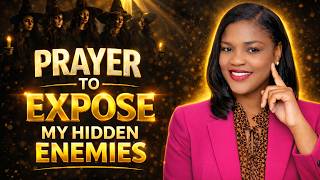 14 PRAYERS To EXPOSE HIDDEN ENEMIES || PRAYER OF EXPOSURE (with SCRIPTURES)