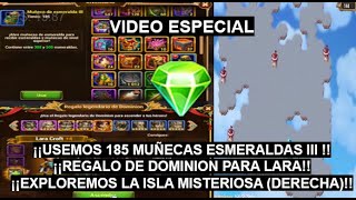 ¡¡USEMOS 185 MUÑECAS ESMERALDAS III!! ¡¡REGALO DE DOMINION PARA LARA!! ¡¡ISLA MISTERIOSA!! H.W.D.E.