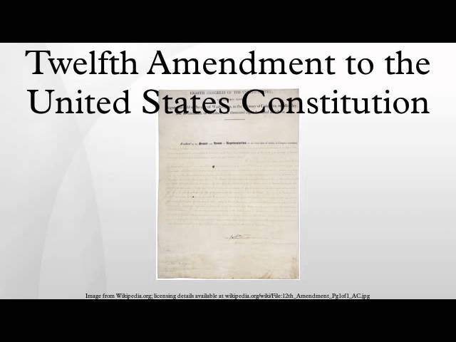 12th Amendment  Definition, Examples & Significance - Video