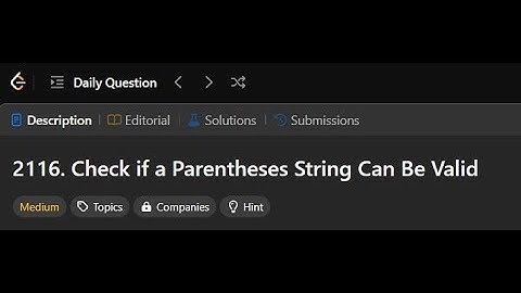 2116. Check if a Parentheses String Can Be Valid | LeetCode Daily Question | 13/01/2025 #seo