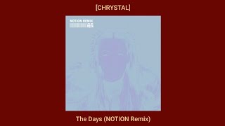 Chrystal  The Days notion Remix  Song