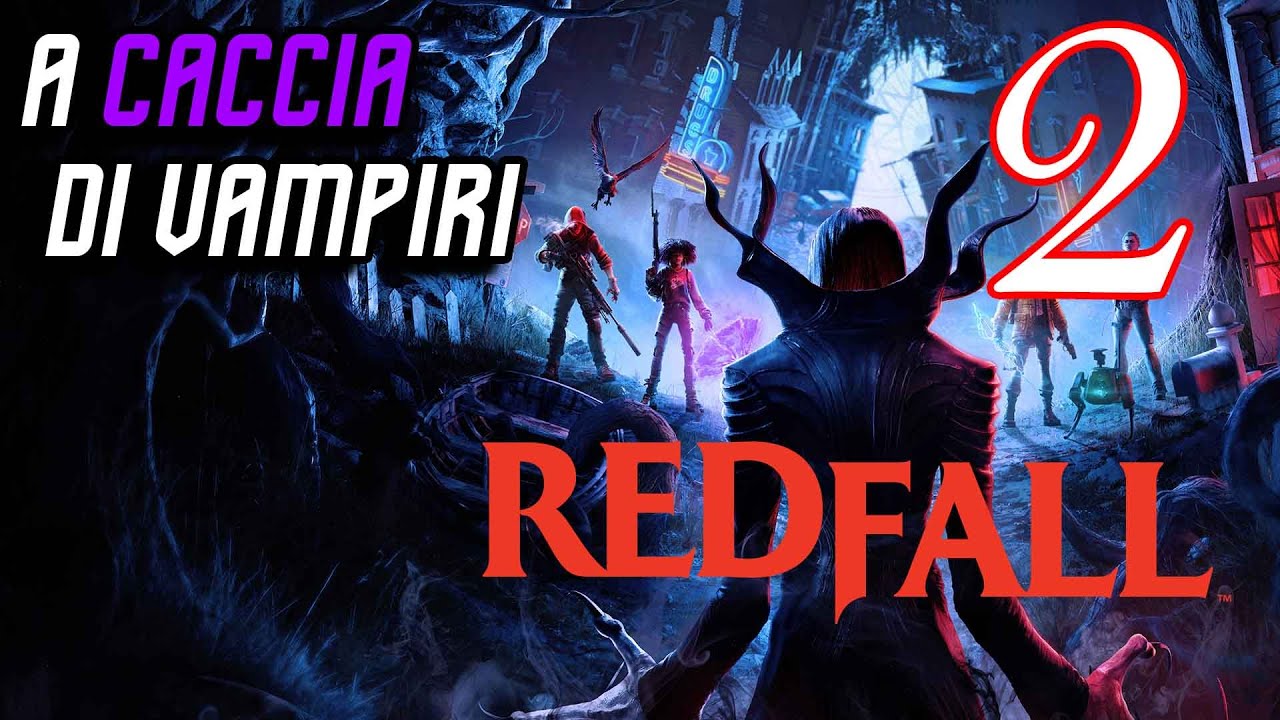 REDFALL Gameplay ITA #2 Walkthrough ITA