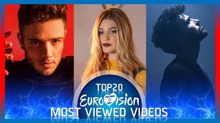 Eurovision 2019 - TOP20 Most Viewed Songs From Eurovision.TV Channel