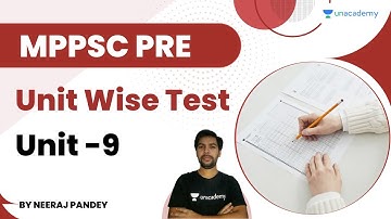 MPPSC Pre Unitwise Test |  Unit 9 | Neeraj Pandey | Let