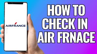 How To Check In Air France App screenshot 1