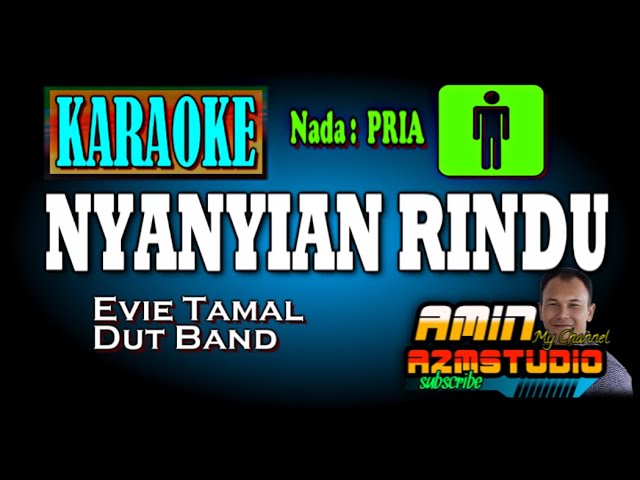 NYANYIAN RINDU || Evie Tamala || KARAOKE Nada PRIA class=