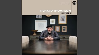 Video thumbnail of "Richard Thompson - My Rock, My Rope"