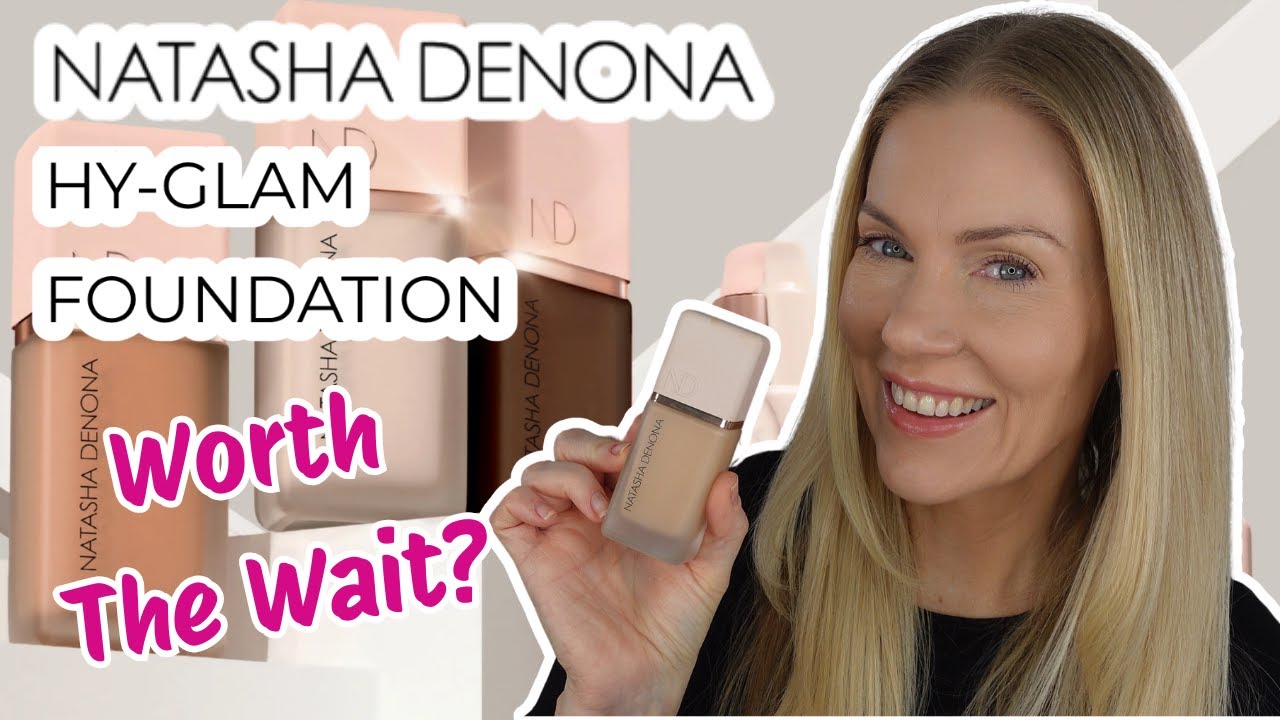 Worth The Wait? NEW Natasha Denona HY-GLAM Foundation, An Honest Review