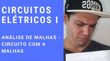 Circuitos Elétricos I - ANÁLISE DE MALHAS - CIRCUITO COM 4 MALHAS