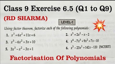 RD Sharma Ex 6.5 Q1 to Q9 Solutions for Class 9 Maths Chapter 6 Factorisation Of Polynomials