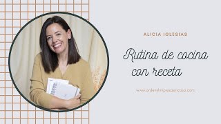 Rutina de Cocina con receta