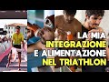 La mia integrazione e alimentazione nel triathlon  integrazionesportiva