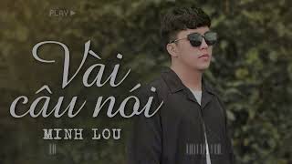 Vài Câu Nói - Minh Lou