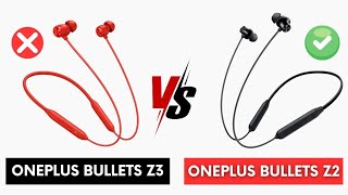 Oneplus Bullets Z3 Vs Oneplus Bullets Z2 Real Upgrade Or Just Hype?