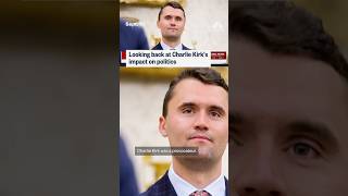 Looking Back At Charlie Kirks Impact On Politics