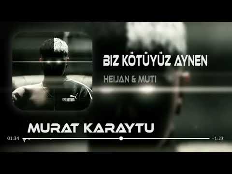 Biz Kötüyüz Aynen
