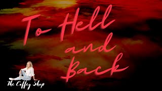 TO HELL and BACK | Paige Coffey | NUMA Ministries