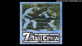 7th Rail Crew -Static