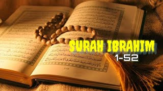 SURAH IBRAHIM. AYAT 1-52