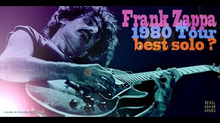 Frank Zappa 1980 Tour Best Solo  ? ( Bootleg )