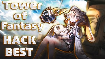 TOWER OF FANTASY | HACK NEW | WORK