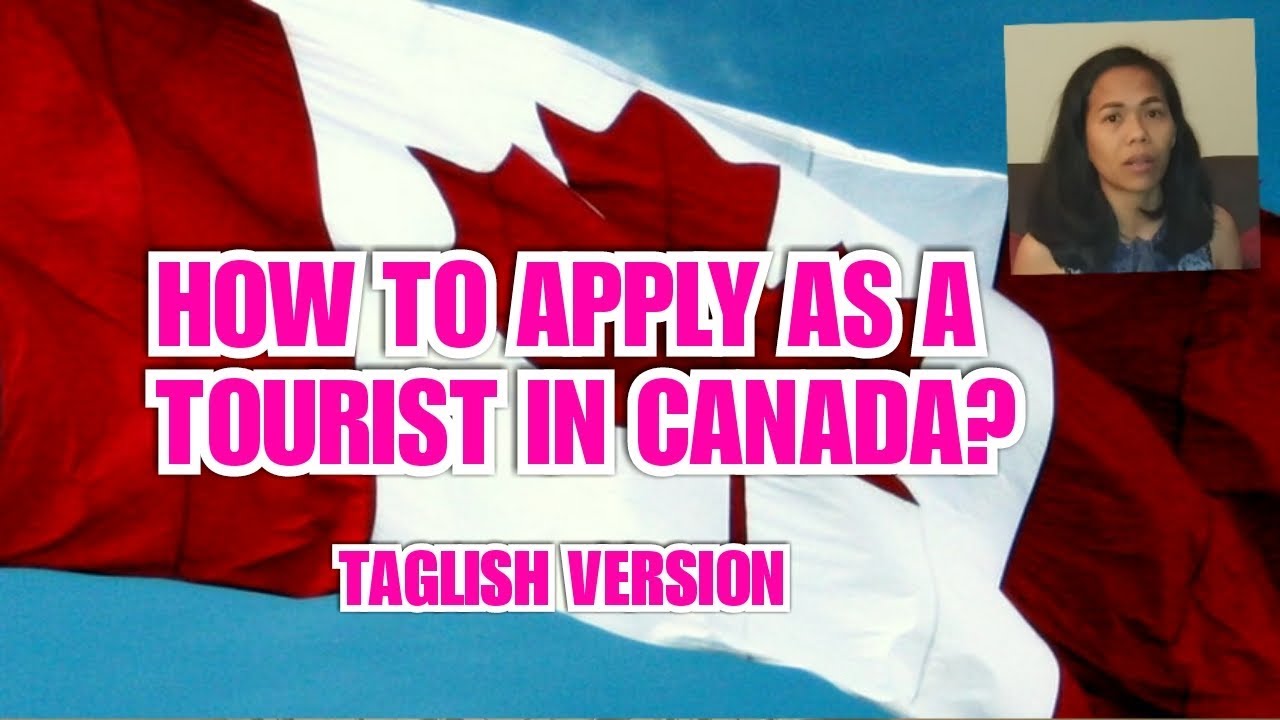 HOW TO APPLY FOR A TOURIST VISA TO CANADA? (TAGALOG)