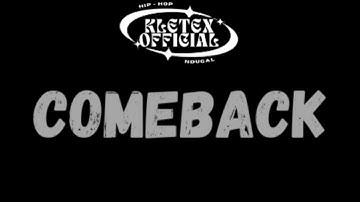 KLETEX - COMEBACK  (Lyric Video)