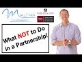 What Not To Do in a Partnership | Mark J Kohler | Tax &amp; Legal Tip