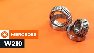 How to replace Wheel bearings MERCEDES-BENZ E-CLASS (W210) Tutorial