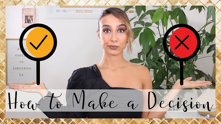 How to make a decision when you don t know what to do