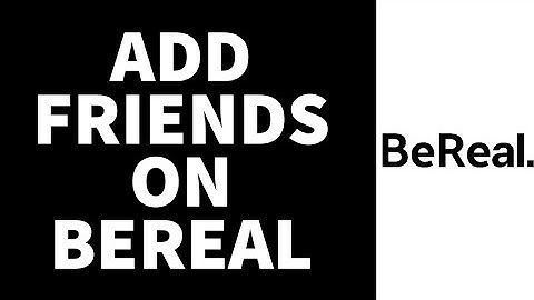 How To Add Friends On BeReal (2023) | BeReal App Tutorial (Step By Step)