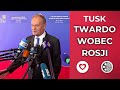 Donald Tusk: Europa ma przyszłość - twarda polityka wobec Rosji