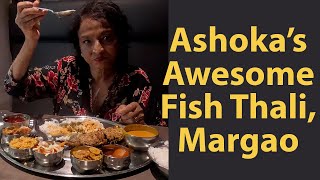 Ashoka Hotel's Huge 'n Tasty Fish Thalis, Margao, Goa, June 2023